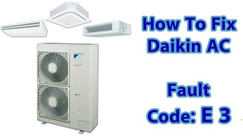 daikin error codes e3.